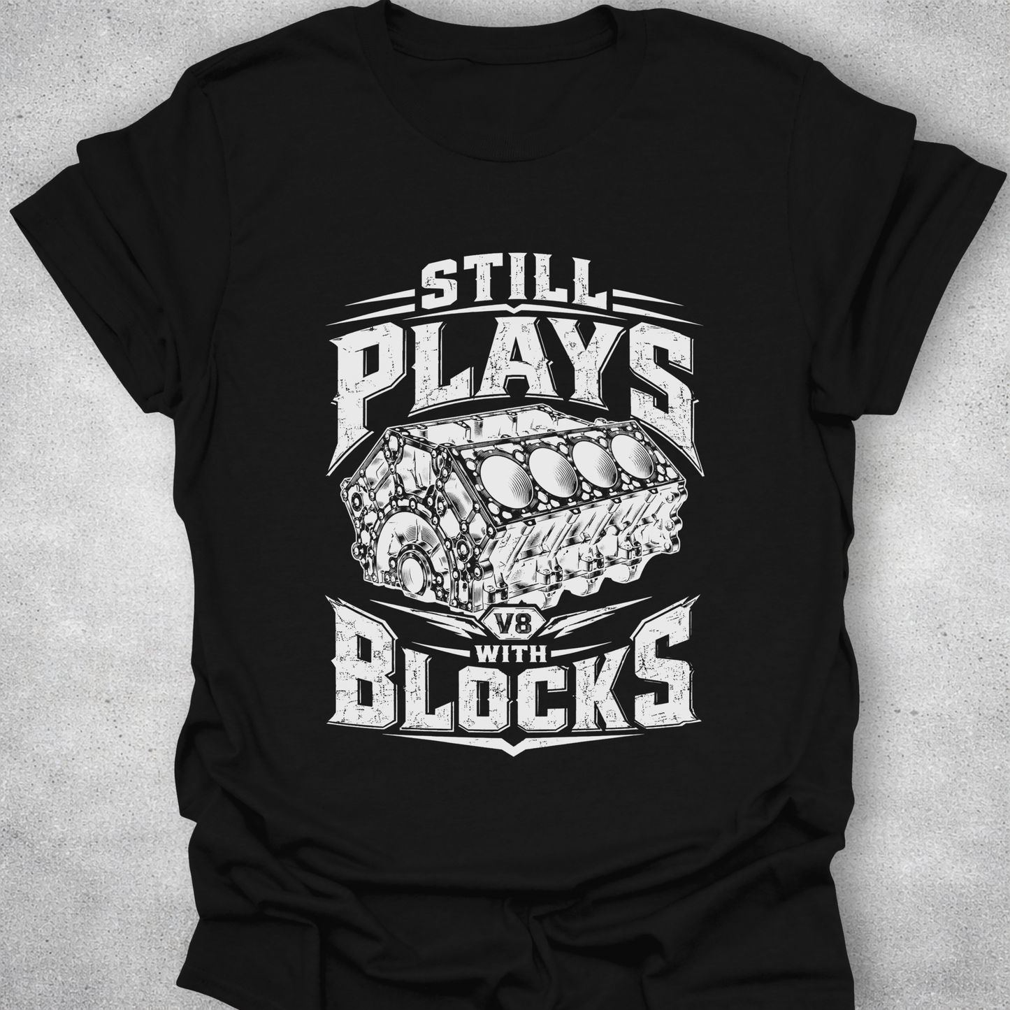 Still Plays With Blocks Shirt