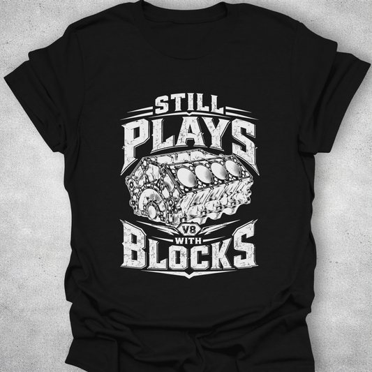Still Plays With Blocks Shirt