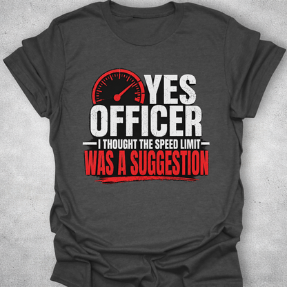 Speed Limit Suggestion Funny Car Shirt