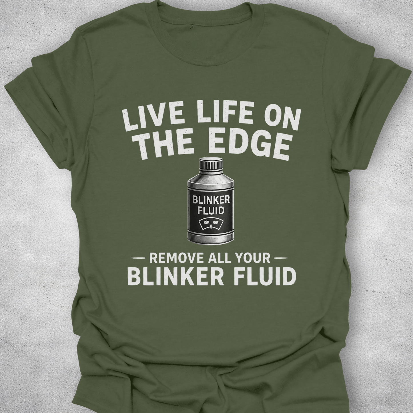 Live Life On The Edge Blinker Fluid Shirt