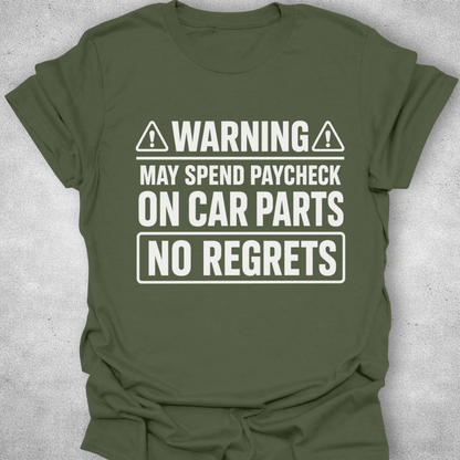 No Regrets Car Parts Funny Mechanic T-Shirt