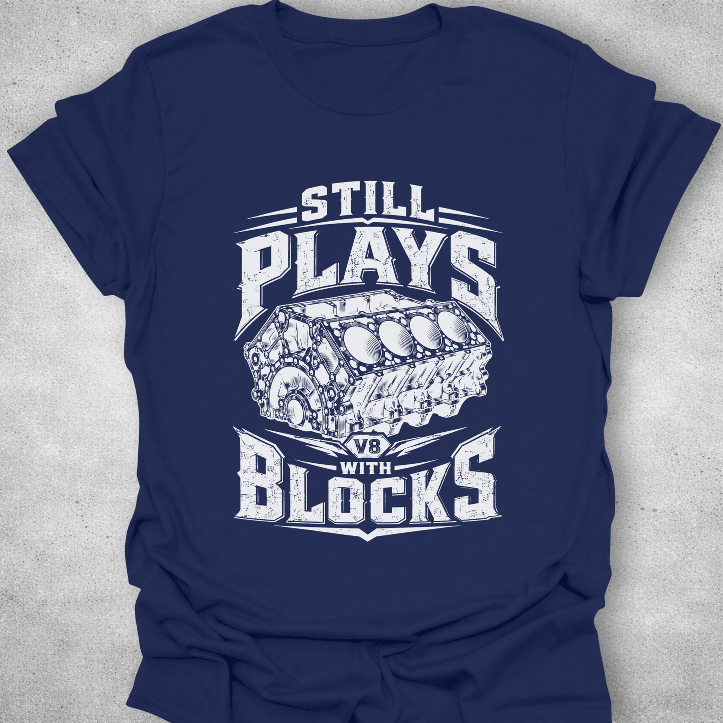 Still Plays With Blocks Shirt