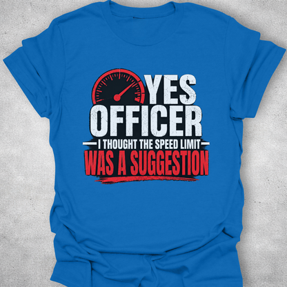 Speed Limit Suggestion Funny Car Shirt