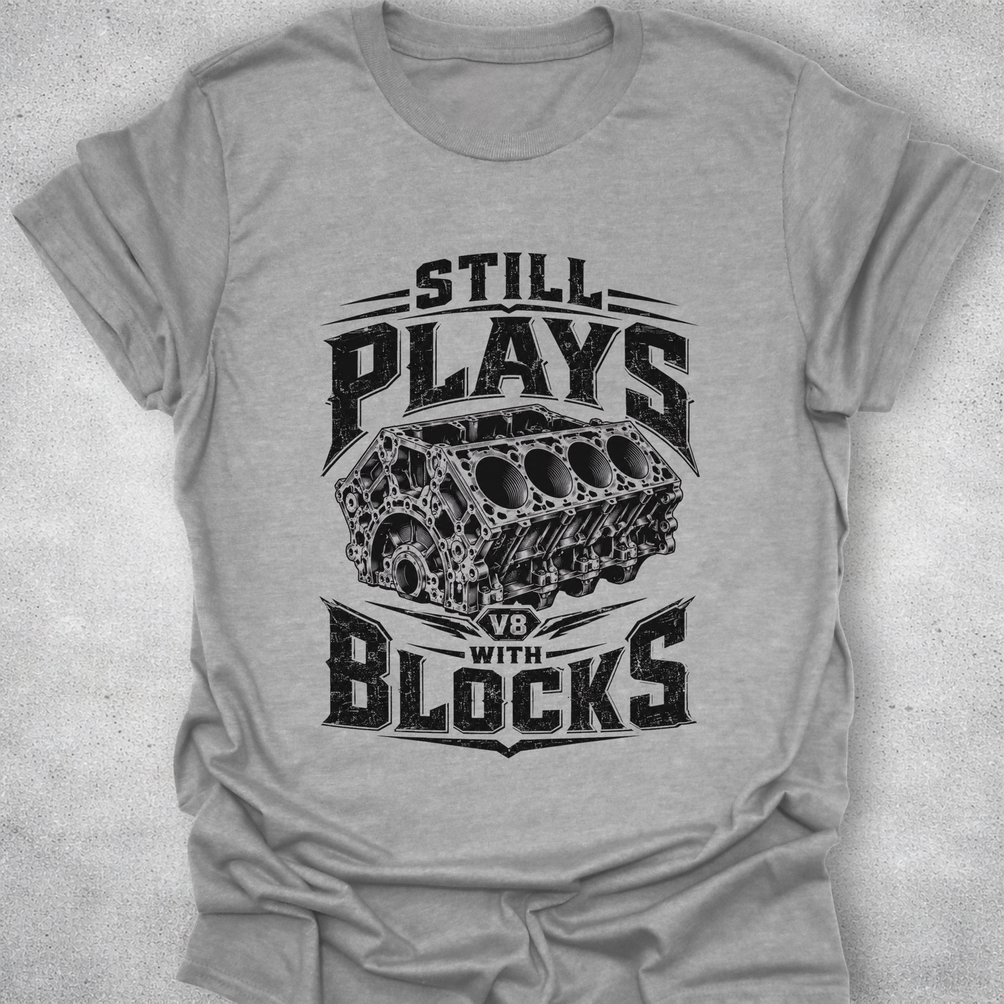 Still Plays With Blocks Shirt